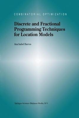 Discrete and Fractional Programming Techniques for Location Models -  A.I. Barros