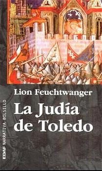 La Judia de Toledo - Lion Feuchtwanger