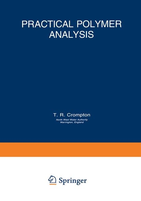 Practical Polymer Analysis -  T.R. Crompton