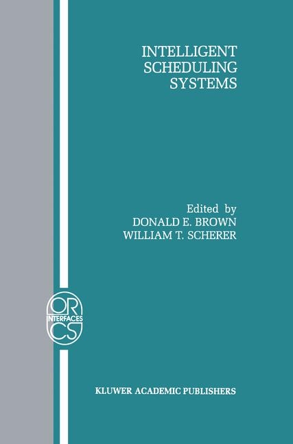 Intelligent Scheduling Systems - 