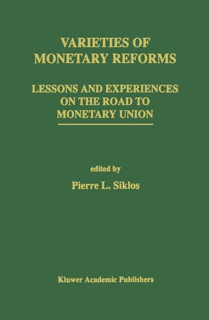 Varieties of Monetary Reforms - 