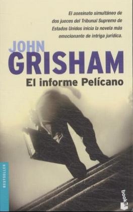 El Informe Pelicano / The Pelican Brief - John Grisham