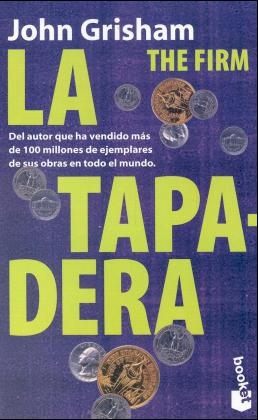 La Tapadera / The Firm - John Grisham