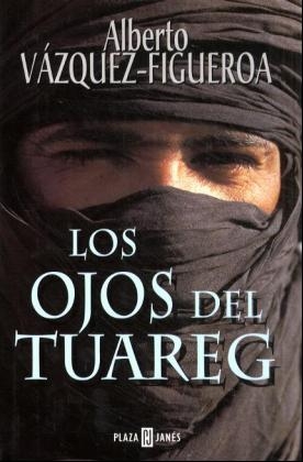 Los Ojos del Tuareg - Alberto Vázquez-Figueroa