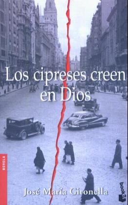 Los Cipreses Creen En Dios - Josi Marma Gironella