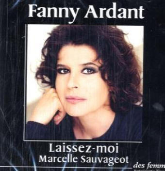 Laissez-moi, 2 Audio-CDs. Fast ganz die Deine, 2 Audio-CDs, franz. Version - Marcelle Sauvageot