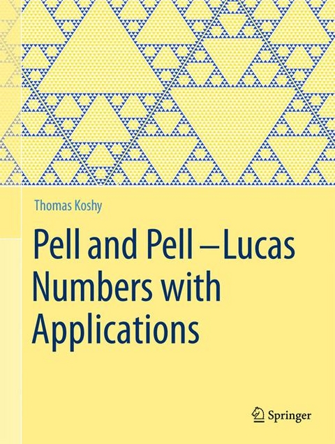 Pell and Pell-Lucas Numbers with Applications -  Thomas Koshy