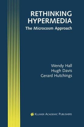 Rethinking Hypermedia -  Hugh Davis,  Wendy Hall,  Gerard Hutchings