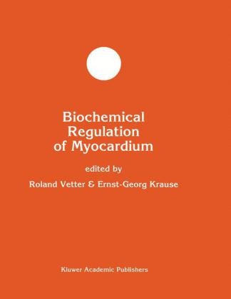 Biochemical Regulation of Myocardium - 