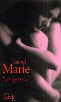 Les gestes - Isabel Marie