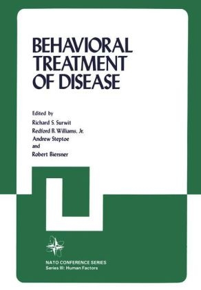 Behavioral Treatment of Disease -  North Atlantic Treaty Organization Scientific Affairs Division,  Nato Symposium on Behavioral Medicine,  Richard S. Surwit