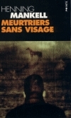 Meurtriers Sans Visage - Henning Mankell