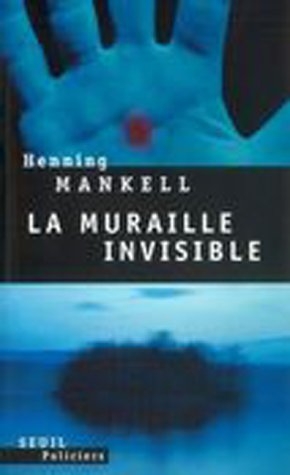 La muraille invisible - Henning Mankell