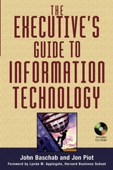 The Executive's Guide to Information Technology - John Baschab, Jon Piot