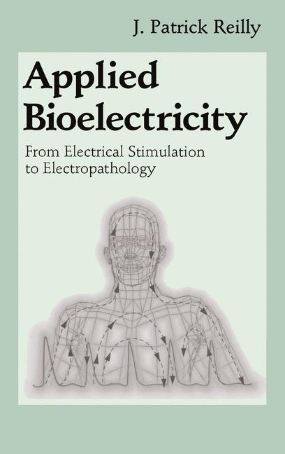 Applied Bioelectricity -  J. Patrick Reilly