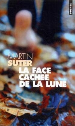 La Face Cachee De La Lune - Martin Suter