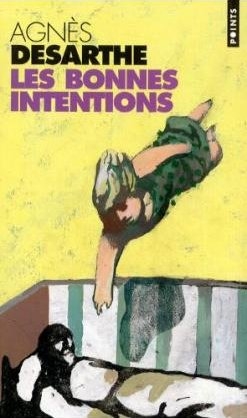 Les Bonnes Intentions - Agnes Desarthe