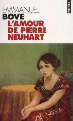 Amour de Pierre Neuhart(l') - Emmanuel Bove