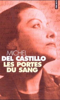 Les Portes Du Sang - Michel Del Castillo