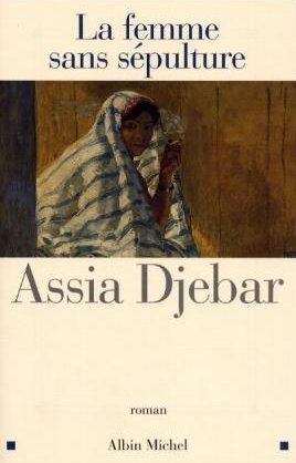 Femme Sans Sepulture (La) - Assia Djebar