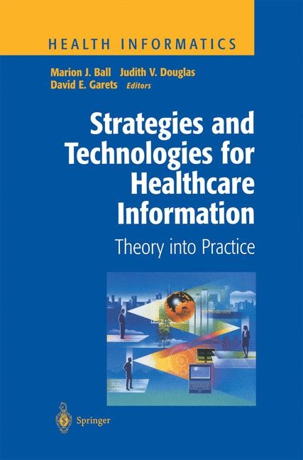 Strategies and Technologies for Healthcare Information - 