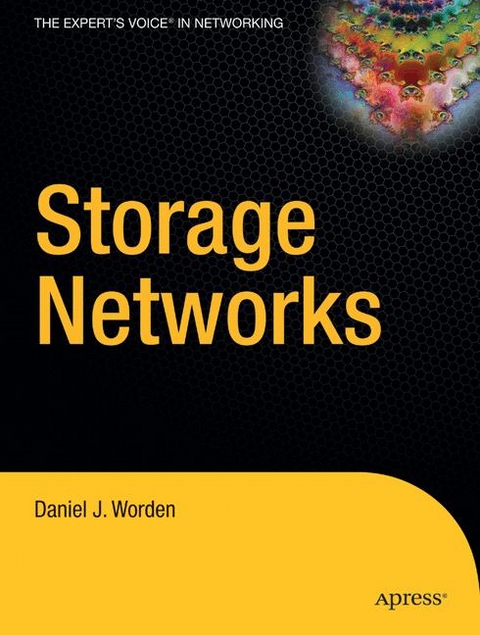 Storage Networks -  Daniel J. Worden