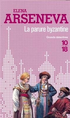 La parure byzantine - Elena Arseneva