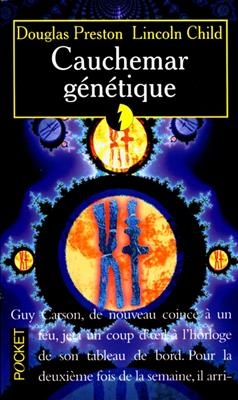 Cauchemar genetique - Douglas Preston, Lincoln Child