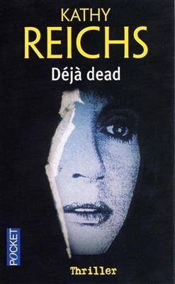 Deja dead, französ. Ausgabe - Kathy Reichs