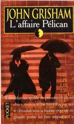 L' Affaire Pelican - John Grisham