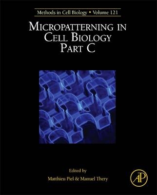 Micropatterning in Cell Biology, Part C - 