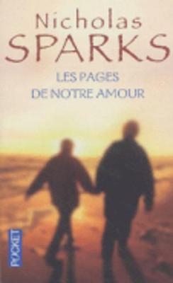 Les Pages De Notre Amour - Nicholas Sparks