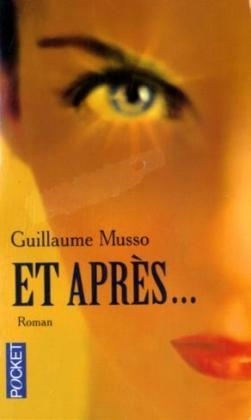 Et apres - Guillaume Musso