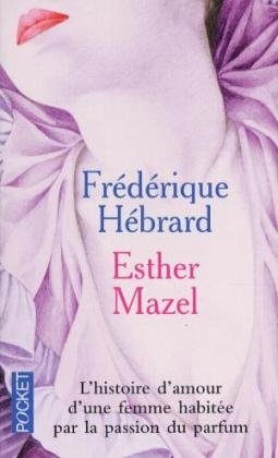 Esther Mazel - Frederique Hebrard