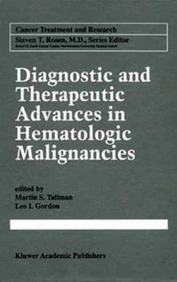 Diagnostic and Therapeutic Advances in Hematologic Malignancies - 