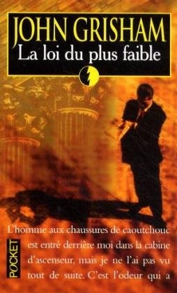 La Loi Du Plus Faible - John Grisham