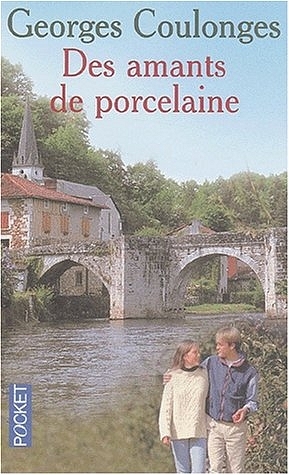 DES Amants De Porcelaine - Georges Coulonges