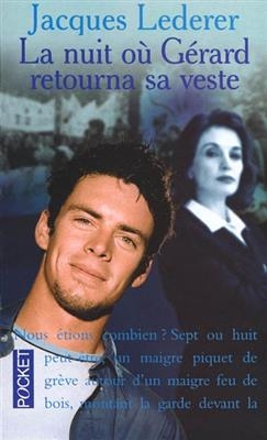 La nuit ou Gerard retourna sa veste - Jacques Lederer