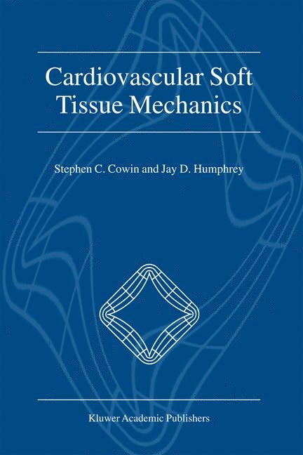 Cardiovascular Soft Tissue Mechanics - 