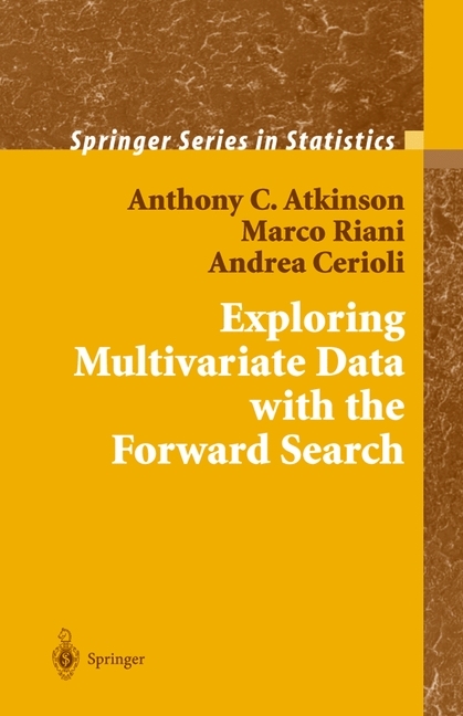 Exploring Multivariate Data with the Forward Search -  Anthony C. Atkinson,  Andrea Cerioli,  Marco Riani