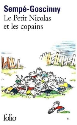 Le petit Nicolas et les copains - Rene Goscinny, Jean-Jacques Sempe