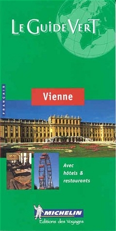 Michelin le Guide Vert Vienne - 