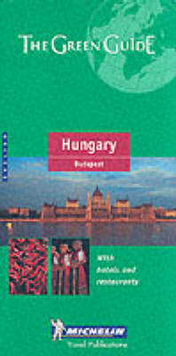 Hungary Green Guide -  Michelin Travel Publications