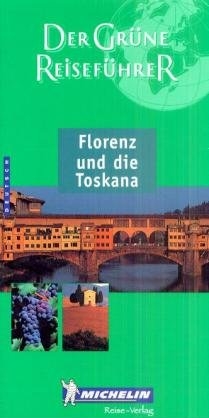 Florenz und die Toscana