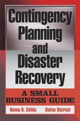 Contingency Planning and Disaster Recovery - Donna R. Childs, Stefan Dietrich