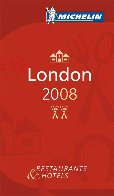 The Michelin Guide London 2008 - 