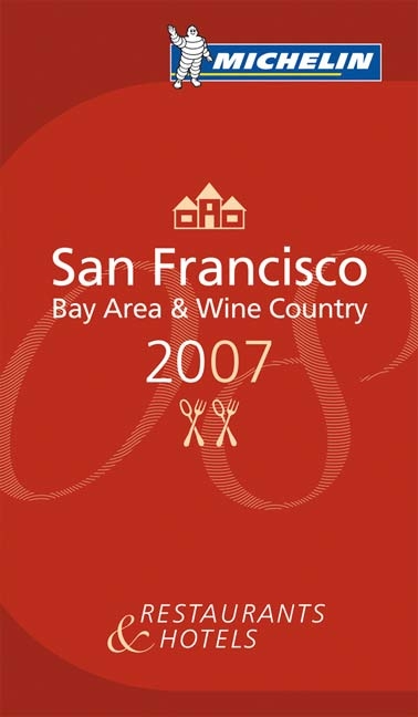 The Michelin Guide San Francisco 2008 - 