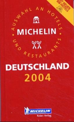 Michelin Guide Deutschland 2004 -  Michelin Staff