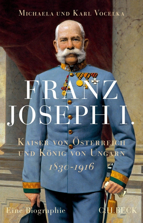 Franz Joseph I. - Michaela Vocelka, Karl Vocelka