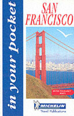 In Your Pocket San Francisco -  Michelin Travel Publications